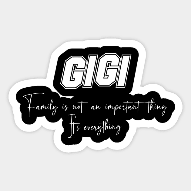 Gigi Second Name, Gigi Family Name, Gigi Middle Name Sticker by JohnstonParrishE8NYy